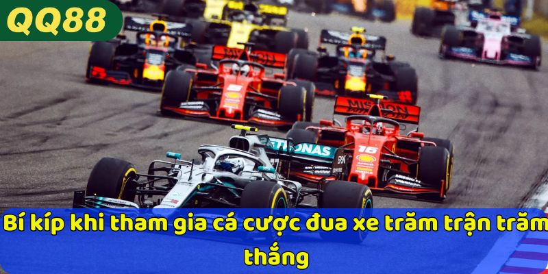 Bí kíp khi tham gia cá cược đua xe trăm trận trăm thắng