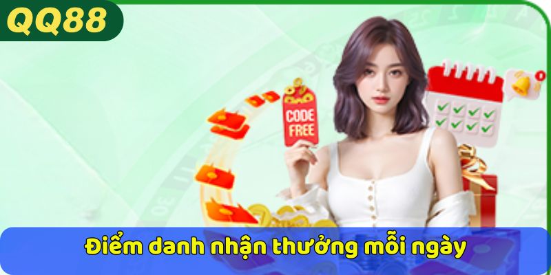 Điểm danh nhận thưởng mỗi ngày