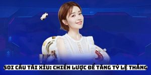 Soi cầu tài xỉu: Chiến lược để tăng tỷ lệ thắng