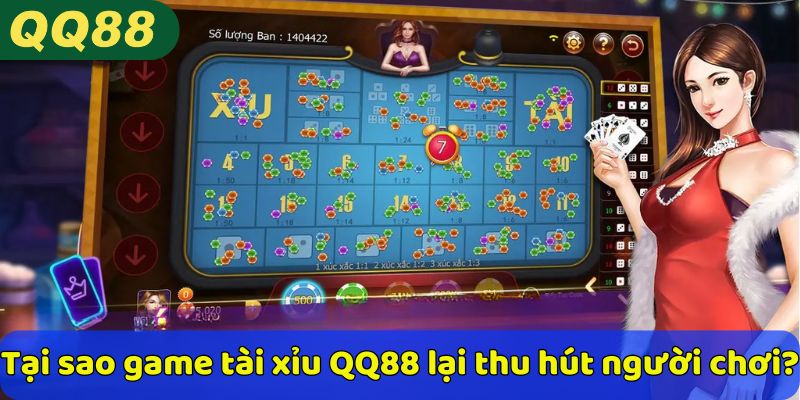 Tại sao game tài xỉu QQ88 lại thu hút người chơi?