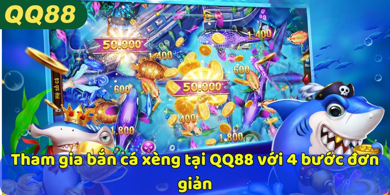 Tham gia bắn cá xèng tại QQ88 với 4 bước đơn giản
